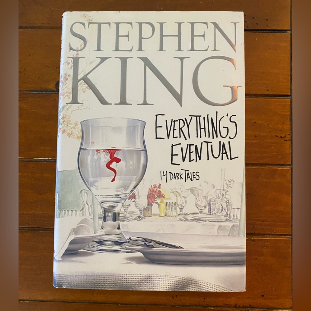 Everything’s Eventual by Stephen King